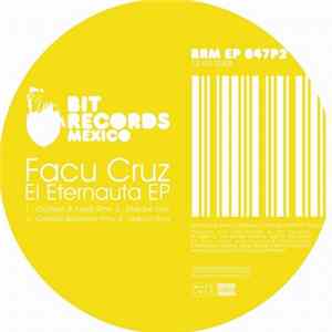 Facu Cruz - El Eternauta (Remixes) FLAC