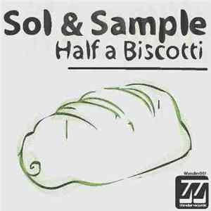 Sol & Sample - Half A Biscotti FLAC