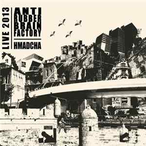 Anti Rubber Brain Fact0ry, Yoram Rosilio - Dhöl Le Guedra - Live 2013 FLAC