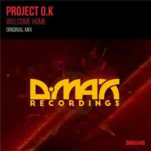 Project O.K - Welcome Home FLAC