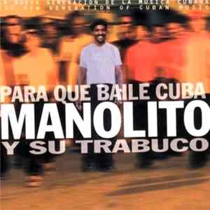 Manolito Y Su Trabuco - Para Que Baile Cuba FLAC