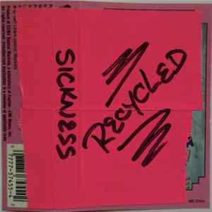 Sickness - Recycled Music FLAC