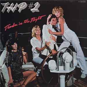 THP - Tender Is The Night FLAC