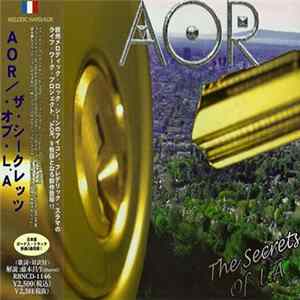 AOR - The Secrets Of L.A. FLAC