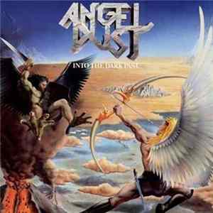 Angel Dust - Into The Dark Past FLAC