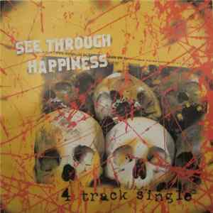 See Through Happiness - 4 Track Single FLAC
