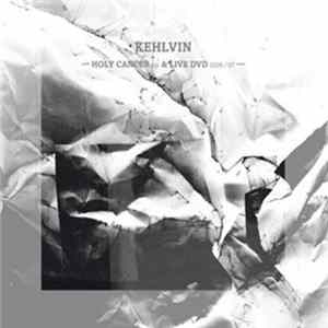 Kehlvin - Holy Cancer FLAC