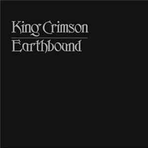King Crimson - Earthbound FLAC