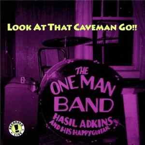 Hasil Adkins - Look At That Caveman Go!! FLAC