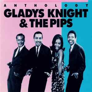 Gladys Knight & The Pips - Anthology FLAC