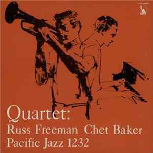 Chet Baker Quartet - Quartet: Russ Freeman Chet Baker FLAC