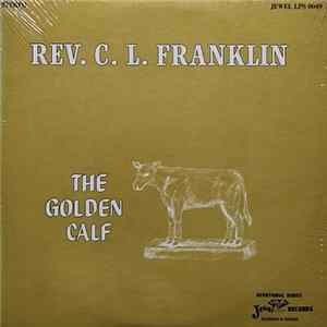Rev. C. L. Franklin - The Golden Calf FLAC