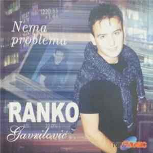 Ranko Gavrilović - Nema Problema FLAC