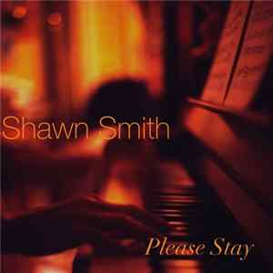 Shawn Smith - Please Stay FLAC