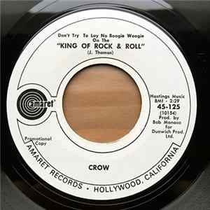 Crow - Don't Try To Lay No Boogie Woogie On The "King Of Rock & Roll" FLAC