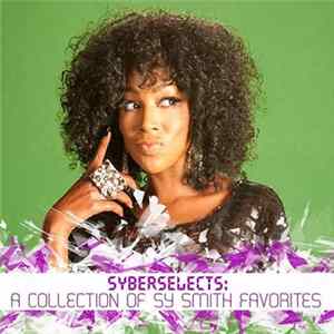 Sy Smith - Syberselects: A Collection Of Sy Smith Favorites FLAC