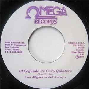 Los Jilgueros Del Arroyo - El Segundo De Caro Quintero FLAC