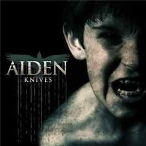 Aiden - Knives FLAC