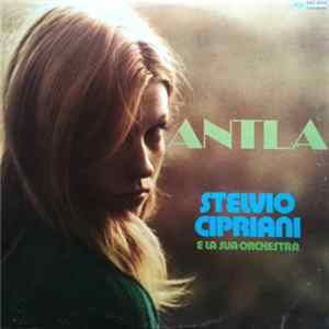 Stelvio Cipriani E La Sua Orchestra - Antla FLAC