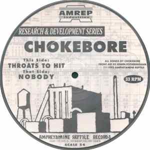 Chokebore - Nobody / Throats To Hit FLAC