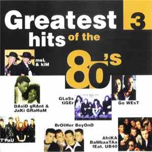 Various - Greatest Hits Of The 80's 3 FLAC