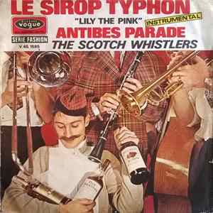 The Scotch Whistlers - Le Sirop Typhon ("Lily The Pink") FLAC
