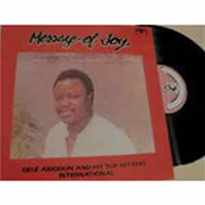 Dele Abiodun & His Top Hitters International - Message Of Joy FLAC