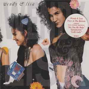 Wendy & Lisa - Fruit At The Bottom FLAC