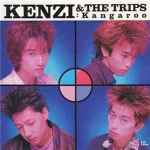 Kenzi & The Trips - Kangaroo FLAC