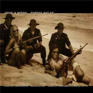 Jondi & Spesh - Phreek Out EP FLAC