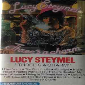 Lucy Steymel - Three's A Charm FLAC