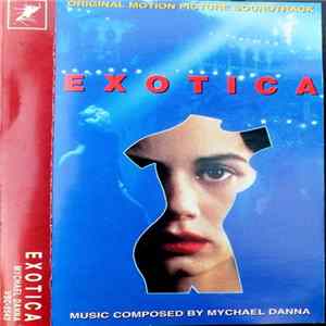 Mychael Danna - Exotica (Original Motion Picture Soundtrack) FLAC