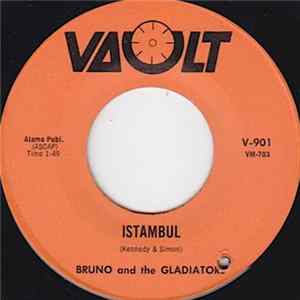Bruno And The Gladiators - Istambul / Warm Is The Sun FLAC