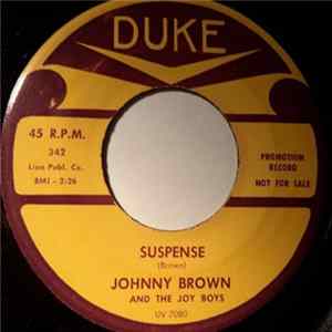 Johnny Brown And The Joy Boys - Suspense / Snakehips FLAC