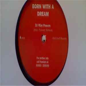 DJ Mini Powers - Born Within A Dream FLAC