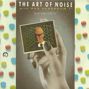 The Art Of Noise With Max Headroom - Paranoimia FLAC