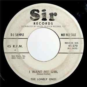 The Lonely Ones - I Want My Girl / My Wish FLAC