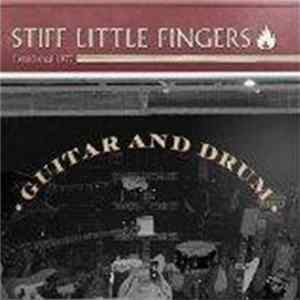 Stiff Little Fingers - Guitar And Drum FLAC