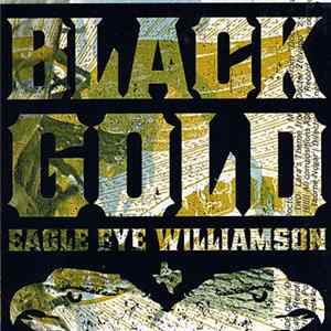 Eagle Eye Williamson - Black Gold FLAC