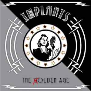 Implants - The Olden Age FLAC