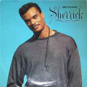 Sherrick - Baby I'm For Real FLAC