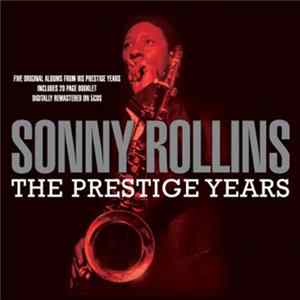 Sonny Rollins - The Prestige Years FLAC