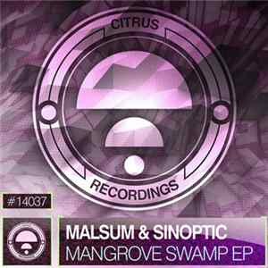 Malsum & Sinoptic - Mangrove Swamp EP FLAC