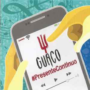 Guaco - #PresenteContinuo FLAC