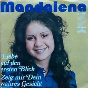 Mandalena - Liebe Auf Den Ersten Blick / Zeig Mir Dein Gesicht FLAC