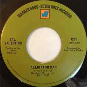 Sal Valentino - Alligator Man / Friends And Lovers FLAC