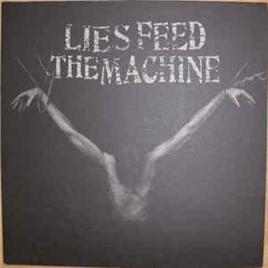Lies Feed The Machine - Lies Feed The Machine FLAC
