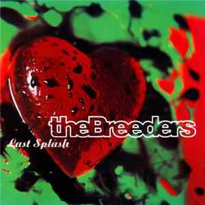 The Breeders - Last Splash FLAC