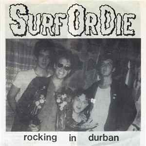 Surf Or Die - Rocking In Durban FLAC