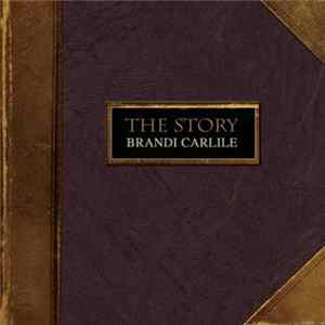 Brandi Carlile - The Story FLAC